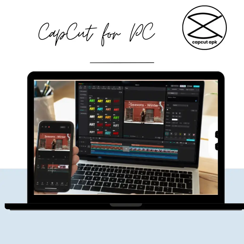 Capcut for PC OR Desktop